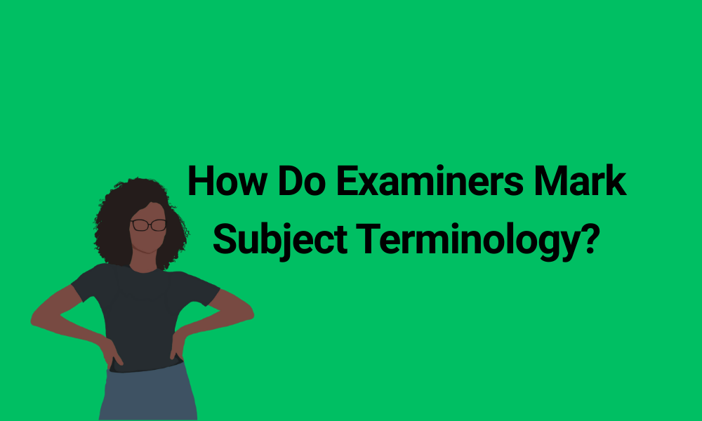 How Do Examiners Mark Subject Terminology?